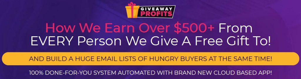 Giveaway Profits Review